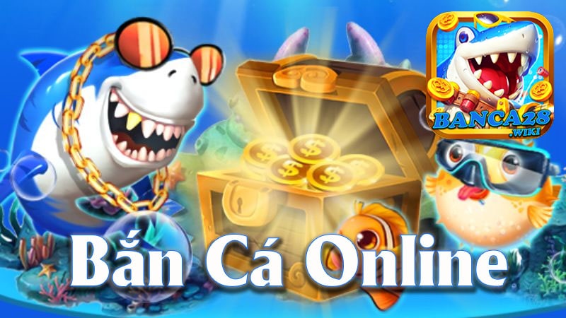 Bắn Cá Online - Trải Nghiệm Giải Trí Thú Vị và Đầy Kích Thích